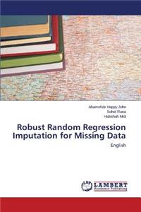 Robust Random Regression Imputation for Missing Data