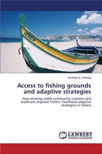 Access to fishing grounds and adaptive strategies