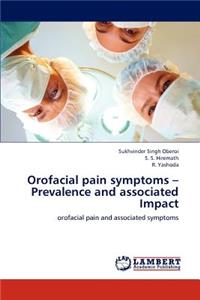 Orofacial pain symptoms - Prevalence and associated Impact