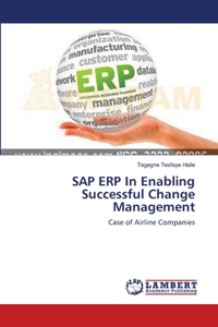 SAP ERP In Enabling Successful Change Management