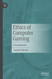 Ethics of Computer Gaming