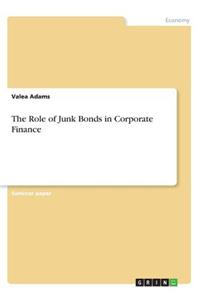 Role of Junk Bonds in Corporate Finance