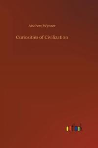 Curiosities of Civilization