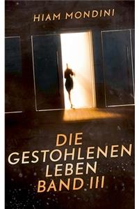 Die gestohlenen Leben Band III