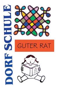 Dorfschule Guter Rat