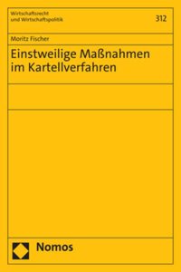 Einstweilige Massnahmen Im Kartellverfahren