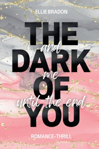 The Dark of You