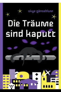 Träume sind kaputt