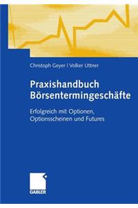 Praxishandbuch Börsentermingeschäfte