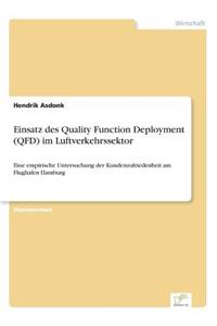 Einsatz des Quality Function Deployment (QFD) im Luftverkehrssektor
