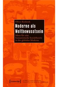 Moderne ALS Weltbewusstsein