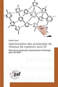 Optimisation Des Protocoles de Réseaux de Capteurs Sans Fil