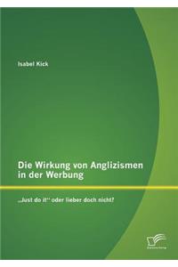 Wirkung von Anglizismen in der Werbung