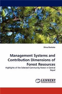 Management Systems and Contribution Dimensions of Forest Resources