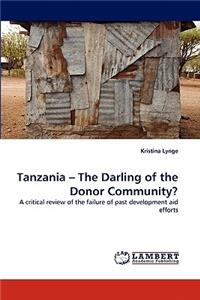 Tanzania - The Darling of the Donor Community?