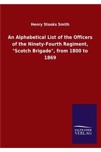 An Alphabetical List of the Officers of the Ninety-Fourth Regiment, 