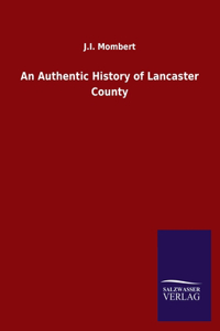 Authentic History of Lancaster County