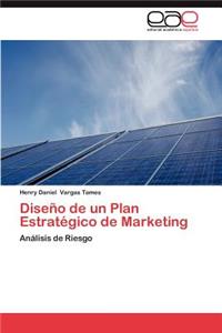 Diseno de Un Plan Estrategico de Marketing