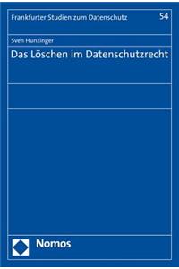 Das Loschen Im Datenschutzrecht