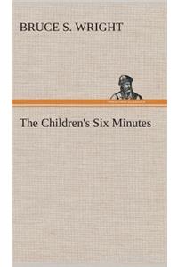 Children's Six Minutes