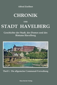 Chronik der Stadt Havelberg, Band I; Chronicle of the City of Havelberg. Volume I