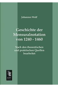 Geschichte Der Mensuralnotation Von 1240 - 1460