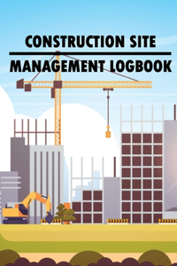 Construction Site Management Logbook