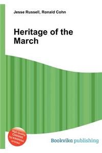 Heritage of the March