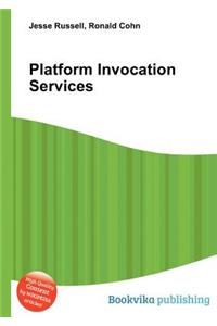 Platform Invocation Services