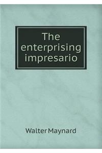 The Enterprising Impresario