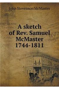 A sketch of Rev. Samuel McMaster 1744-1811