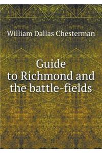Guide to Richmond and the Battle-Fields