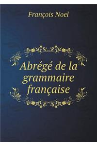 Abrégé de la Grammaire Française