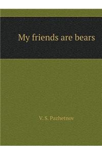 My Friends the Bears