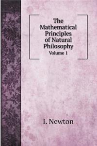 The Mathematical Principles of Natural Philosophy