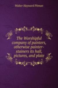 THE WORSHIPFUL COMPANY OF PAINTERS OTHE