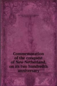 Commemoration of the conquest of New Netherland, on its two hundredth anniversary