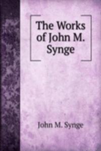 Works of John M. Synge