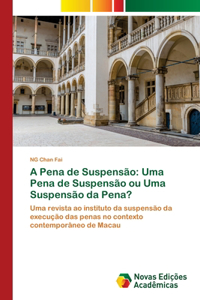 A Pena de Suspensão
