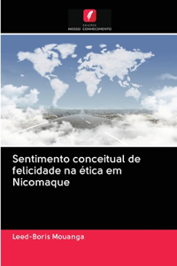 Sentimento conceitual de felicidade na ética em Nicomaque