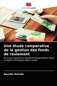 Une étude comparative de la gestion des fonds de roulement