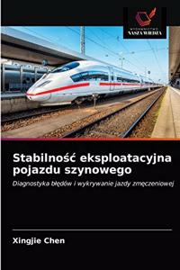 Stabilnosc eksploatacyjna pojazdu szynowego