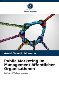 Public Marketing im Management öffentlicher Organisationen