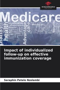 Impact of individualized follow-up on effective immunization coverage