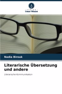 Literarische Übersetzung und andere