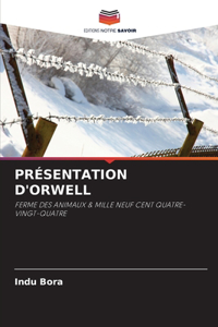 Présentation d'Orwell