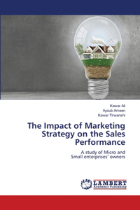 Impact of Marketing Strategy on the Sales Performance