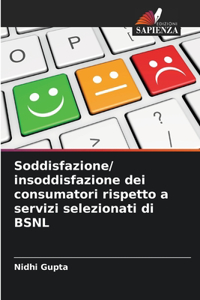 Soddisfazione/ insoddisfazione dei consumatori rispetto a servizi selezionati di BSNL