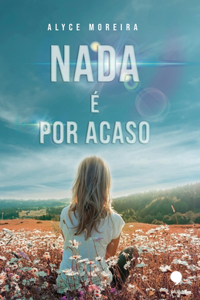 Nada e por acaso