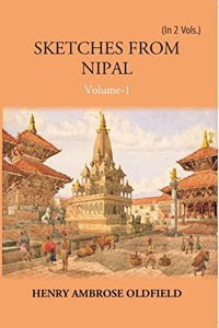 Sketches From Nipal: Historical And Descriptive